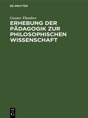 cover image of Erhebung der Pädagogik zur philosophischen Wissenschaft